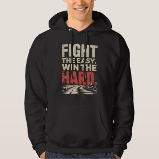 Veste À Capuche FIGHT THE EASY, WIN THE HARD – Motivational Mindse