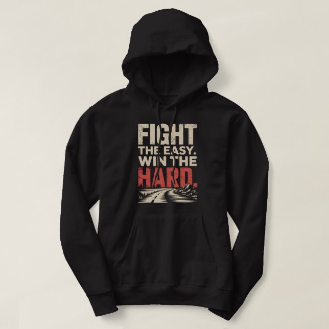 Veste À Capuche FIGHT THE EASY, WIN THE HARD – Motivational Mindse (Design devant)