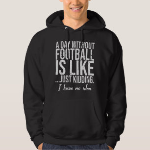Veste À Capuche Football drôle et drôle d'idée de cadeau sportif