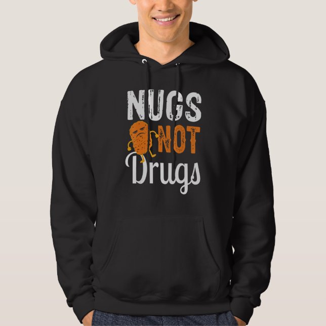 Veste À Capuche Funny Chicken Nugget Tee Nugs Not Drugs (Devant)