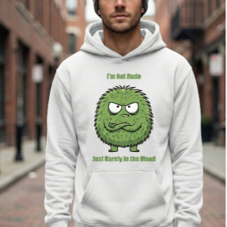 Veste À Capuche Funny ‘I’m Not Rude… I’m Just Rarely in the Mood’