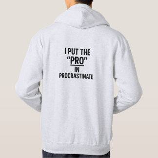 Veste À Capuche Funny Sarcastic Procrastinate Quote St Hoodie