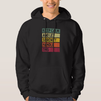 Veste À Capuche Gardez Votre Calme Et Laissez La Sérénité Gérer Ce