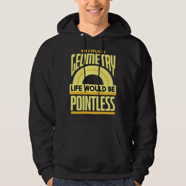 Veste À Capuche Geometry Pun Pointless Maths Physics Geometry (Devant)