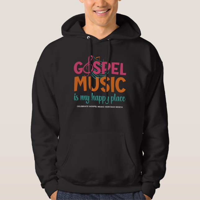 Veste À Capuche GOSPEL MUSIC EST MON ENDROIT HEUREUX Christian (Devant)