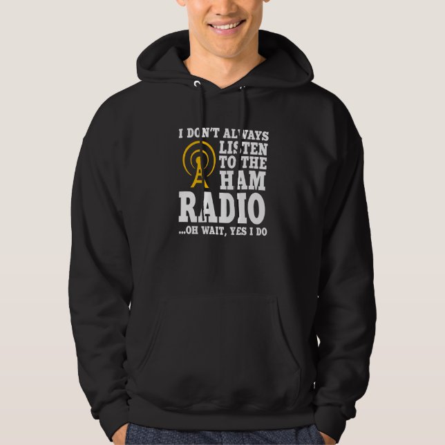 Veste À Capuche Ham Radio Operator Quote Wireless Operator (Devant)