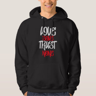 Veste À Capuche Hustler, Hustle Gang, Aimer Un Peu Confiance Aucun