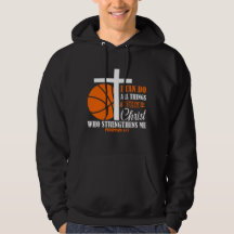 I Can Do All Things Through Christ Basketball