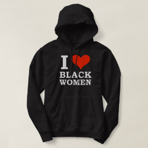 Veste À Capuche I Love Black Women Black is beautiful Black Pride