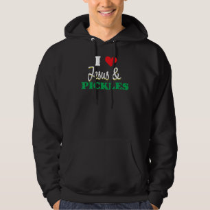 Veste À Capuche I Love Jesus et Pickles Fermier Agricole Végétarie