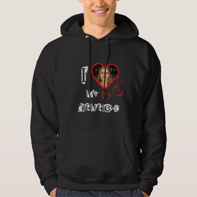 Veste À Capuche  I Love My Girlfriend Your Photo Custom Heart  (Devant)