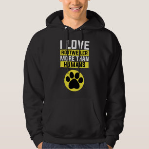 Veste À Capuche I Love Rottweiler Plus que Rottweiler