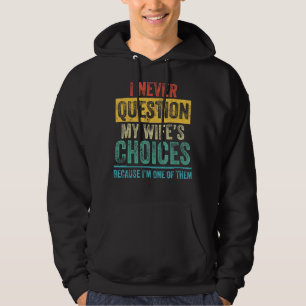 Veste À Capuche I Never question Dad Joke Quote For Husband From W