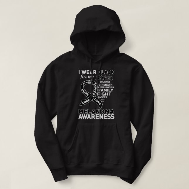 Veste À Capuche I Wear Black For My Sister Melanoma Awareness (Design devant)