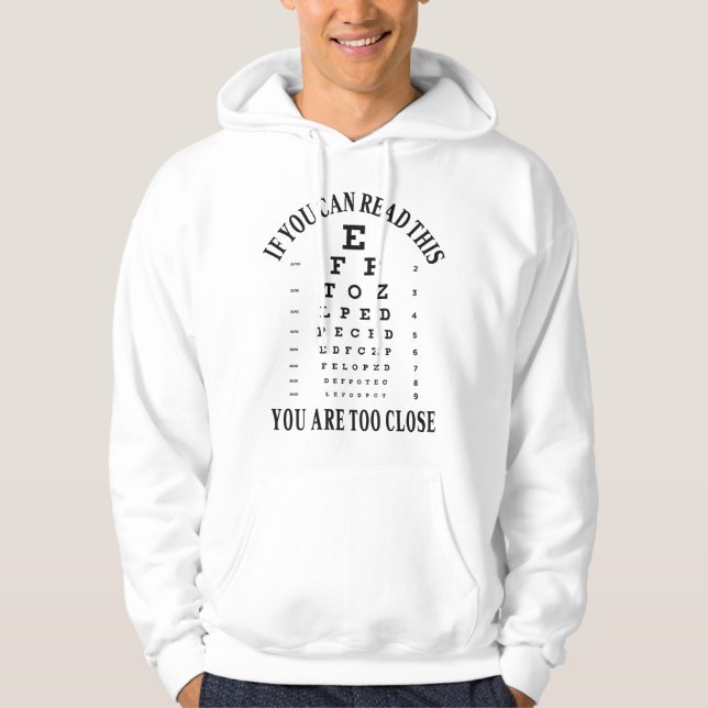 Veste À Capuche If you can read this you are too close (Devant)