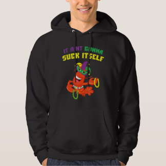 Veste À Capuche Il Aint Va Se Chanter L'Écuvier Drôle Mardi Gra