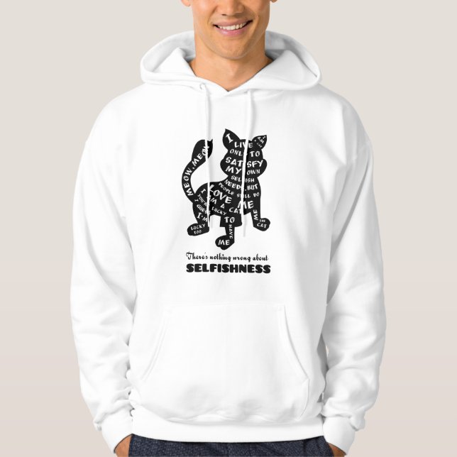 Veste À Capuche Il n'y a rien de mal à l'égoïsme Sweatshirt (Devant)
