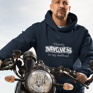 Veste À Capuche Il y a de la folie dans ma méthode