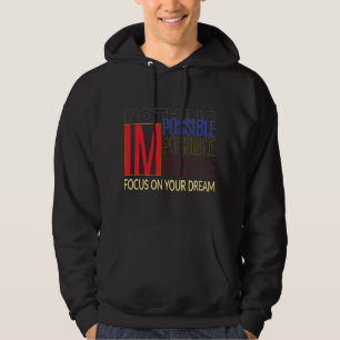 Veste À Capuche IM Possible - Concentrez-vous sur votre rêve Inspi