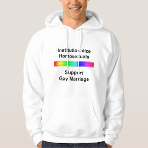 Veste À Capuche Institutionnaliser les homosexuels...Soutenir le m