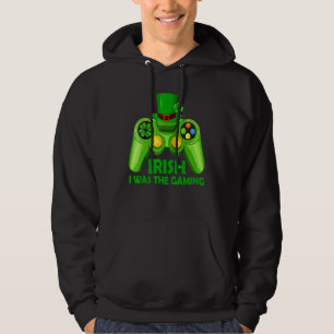 Veste À Capuche Irish I Gaming Funny St Patrick's Day Video Ga