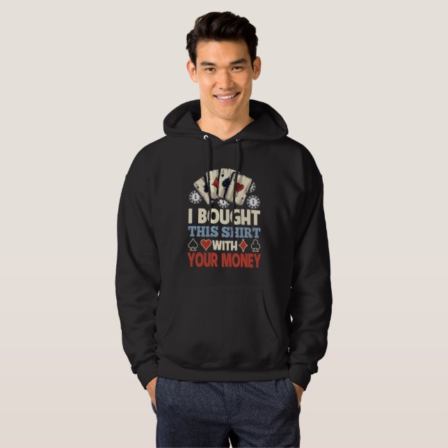 Veste À Capuche J'ai acheté cette chemise avec du votre argent (Devant entier)