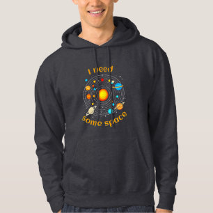 Veste À Capuche J'Ai Besoin D'Un T-shirt Humour D'Astronomie Spati