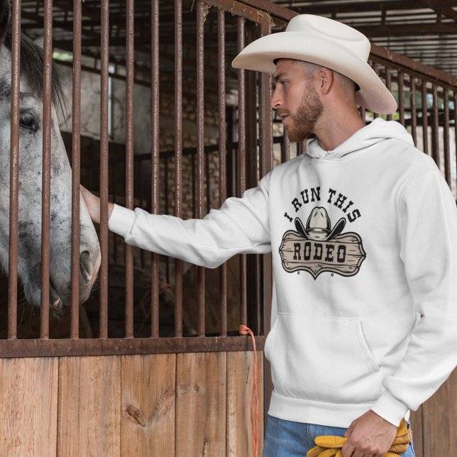 Veste À Capuche J'Ai Exécuté Ce Rodéo (I Run This Rodeo Hoodie)