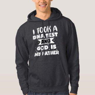 Veste À Capuche j'ai fait un test d'adn et dieu est mon père