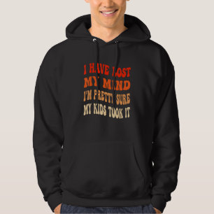 Veste À Capuche J'ai perdu la tête, je suis presque sûr que mes en