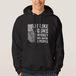 Veste À Capuche J'aime les armes à feu, le whisky et peut-être 3 p