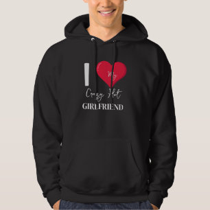Veste À Capuche J'Aime Mon Crazy Hot Awesome Girlfriend