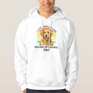Veste À Capuche J'aime vraiment beaucoup les Golden Retrievers, OK