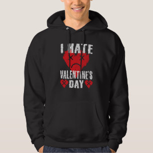 Veste À Capuche Je déteste la Saint-Valentin Anti Saint Valentin C