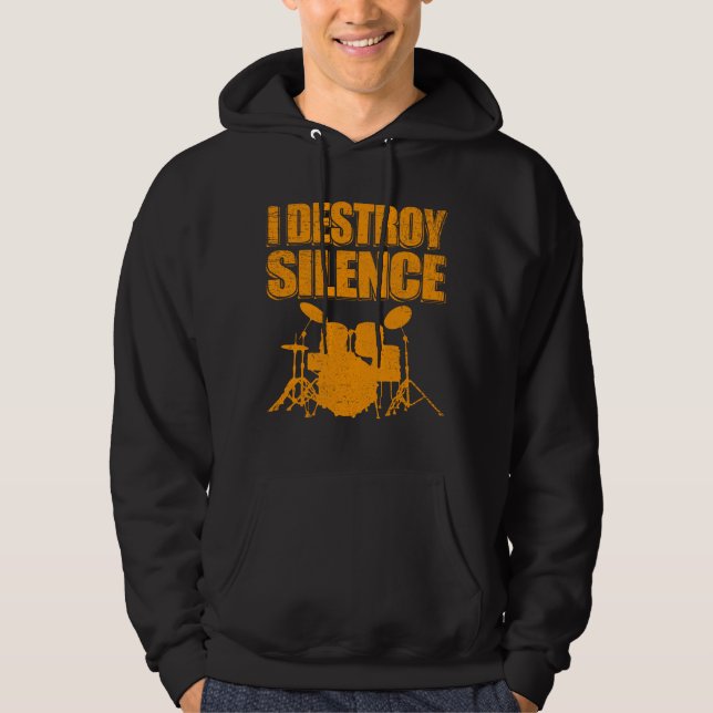 Veste À Capuche Je détruit le silence| Drummer Gift Drummer (Devant)