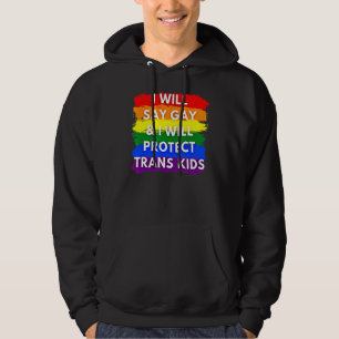 Veste À Capuche Je Dirai Gay Et Je Protégerai Les Enfants Trans Lg