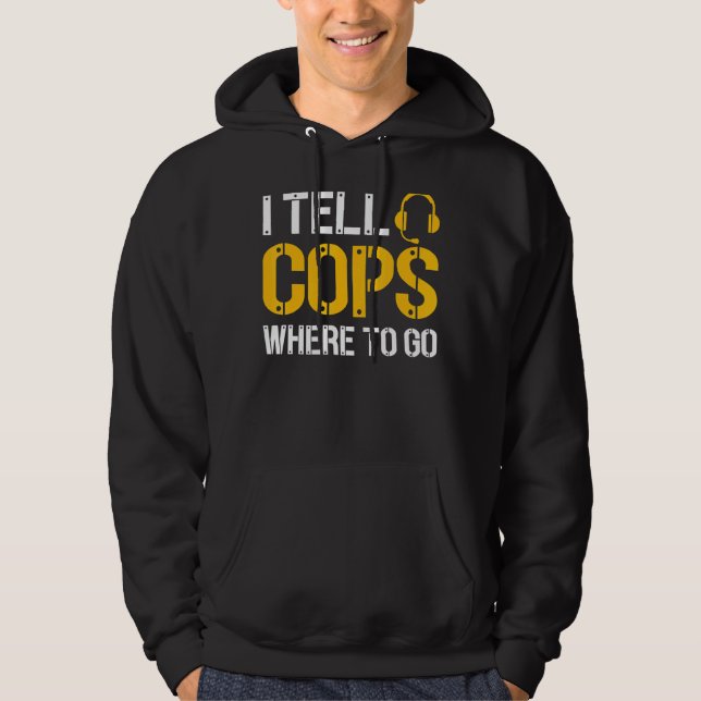 Veste À Capuche Je Dis Aux Policiers Où Aller Police Emergency Dis (Devant)