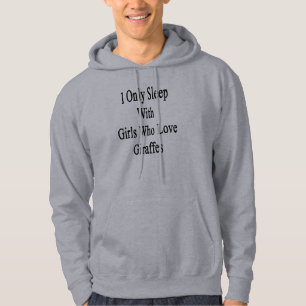 Veste À Capuche Je dors seulement avec les filles qui aiment des