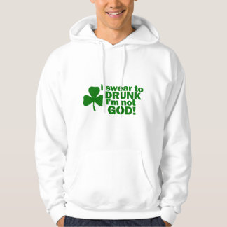 Veste À Capuche Je jure à IVRE je ne suis pas un DIEU !