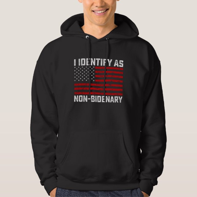Veste À Capuche Je M'Identifie Comme Non Bidenary Funny Biden Trum (Devant)