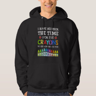 Veste À Capuche Je N'Ai Pas Le Temps Ni Les Crayons De Couleur Cit