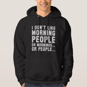 Veste À Capuche Je n'aime pas les gens du matin