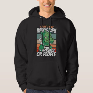 Veste À Capuche Je n'aime pas les gens du matin ou les matins ou l