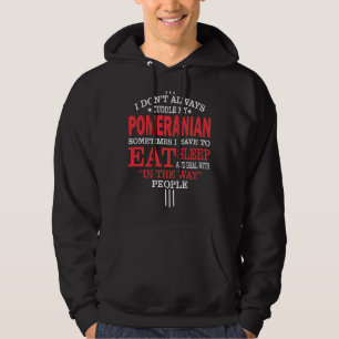 Veste À Capuche Je Ne Cube Pas Toujours Mon Poméranien