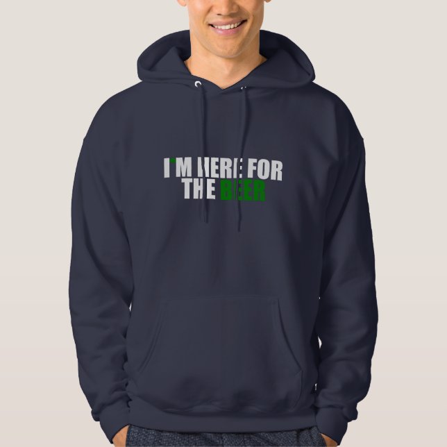 Veste À Capuche Je suis ici pour la bière (Devant)