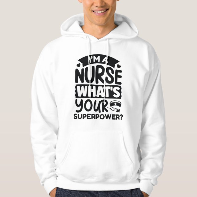 Veste À Capuche Je suis infirmière Quelle est votre superpuissance (Devant)