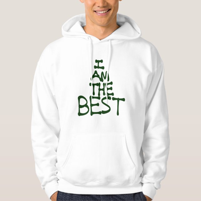 Veste À Capuche Je suis le meilleur - Citation motivationnelle pou (Devant)