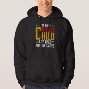 Veste À Capuche Je suis Le Moyen-Enfant Drôle Citations de frère e