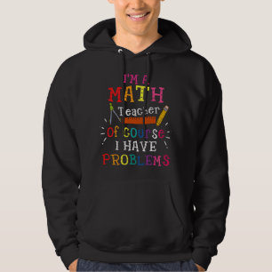 Veste À Capuche Je suis professeur de mathématiques, bien sûr, j'a