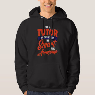 Veste À Capuche Je Suis Tuteur Intelligent Enseignant Mentor